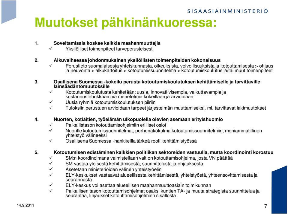 kotoutumissuunnitelma > kotoutumiskoulutus ja/tai muut toimenpiteet 3.