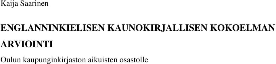 KAUNOKIRJALLISEN KOKOELMAN