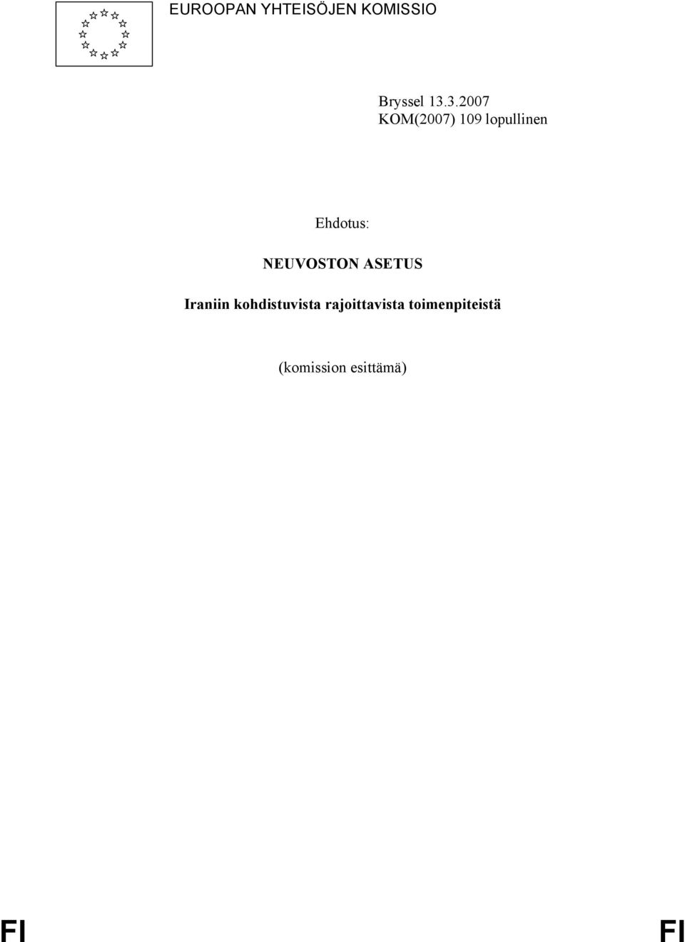 NEUVOSTON ASETUS Iraniin kohdistuvista