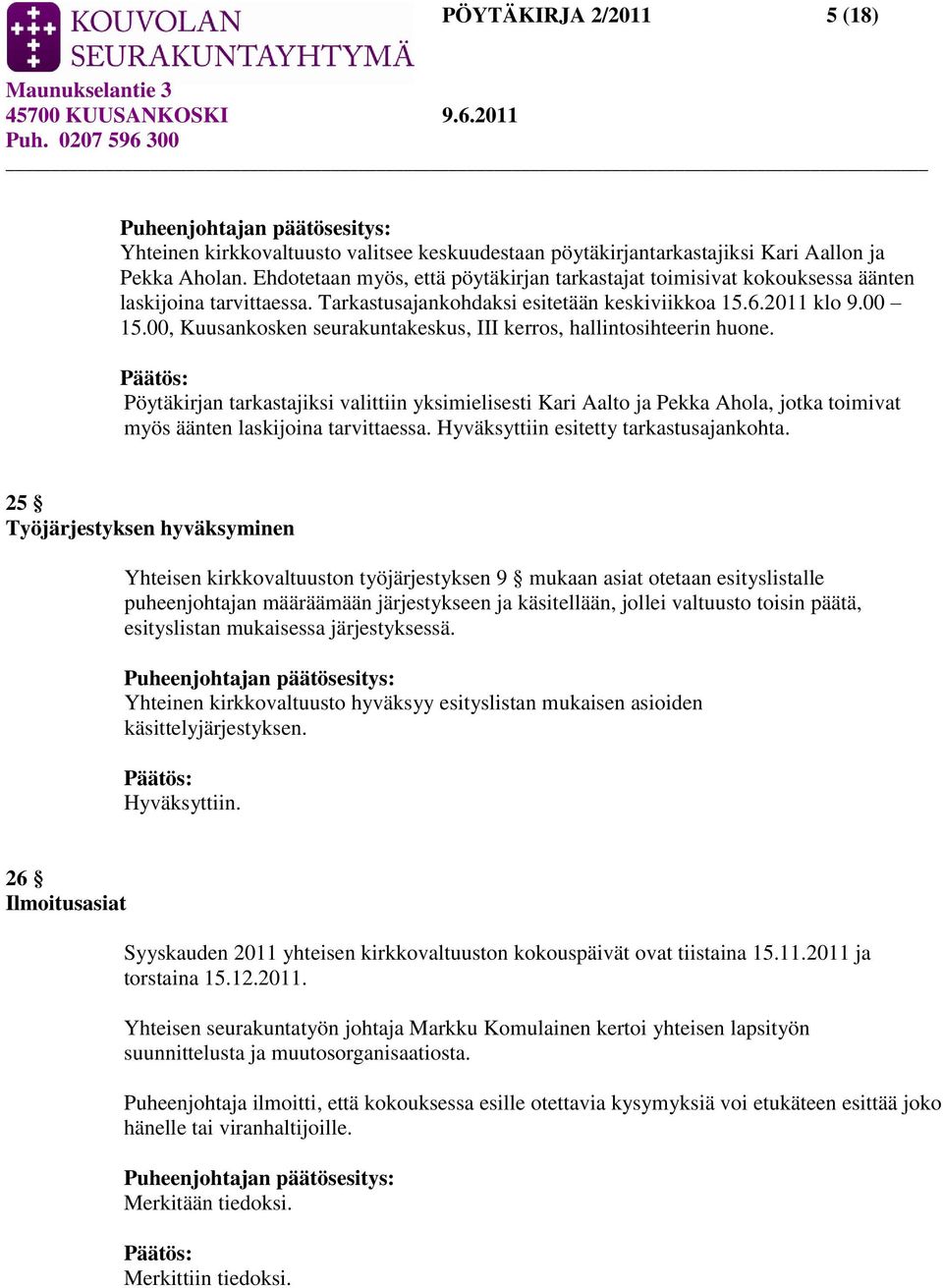 00, Kuusankosken seurakuntakeskus, III kerros, hallintosihteerin huone.