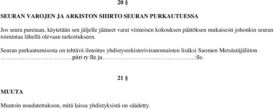 tarkoitukseen.