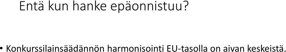 Konkurssilainsäädännön