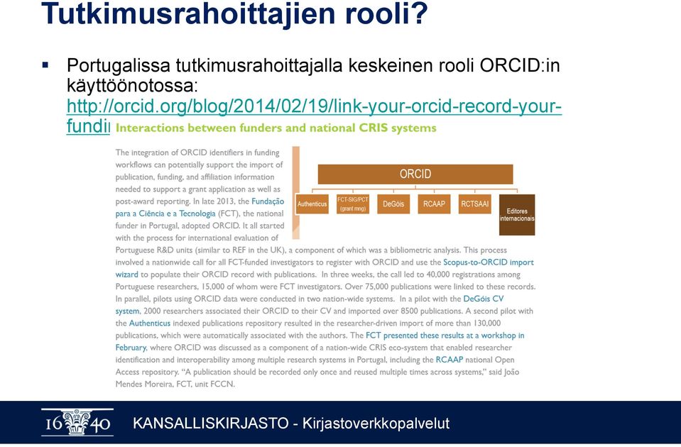 keskeinen rooli ORCID:in käyttöönotossa: