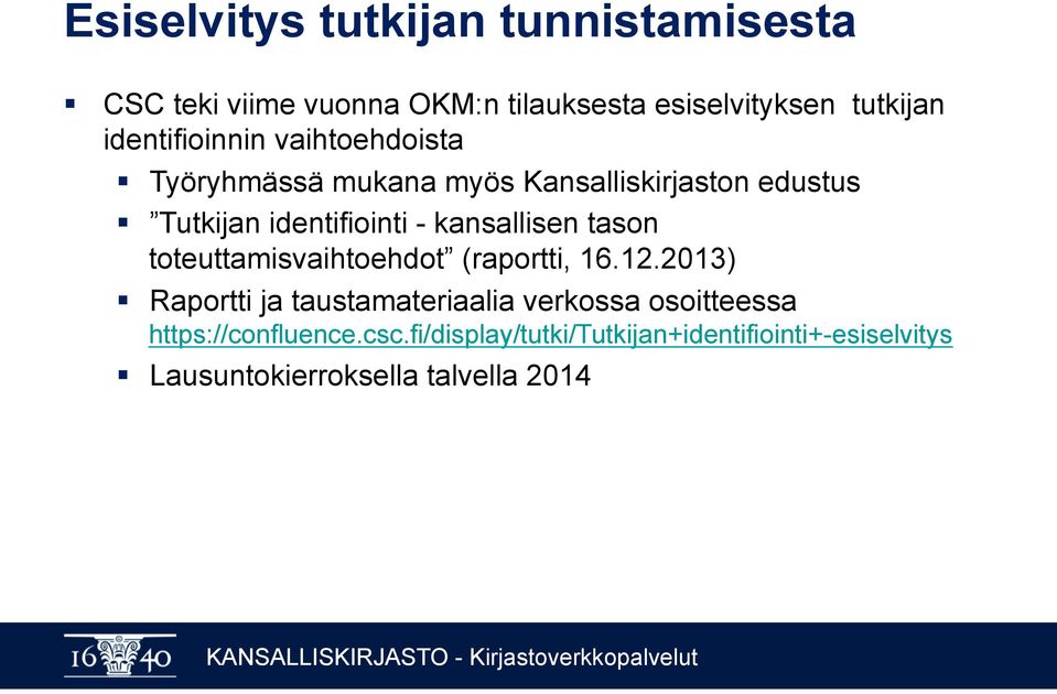 kansallisen tason toteuttamisvaihtoehdot (raportti, 16.12.