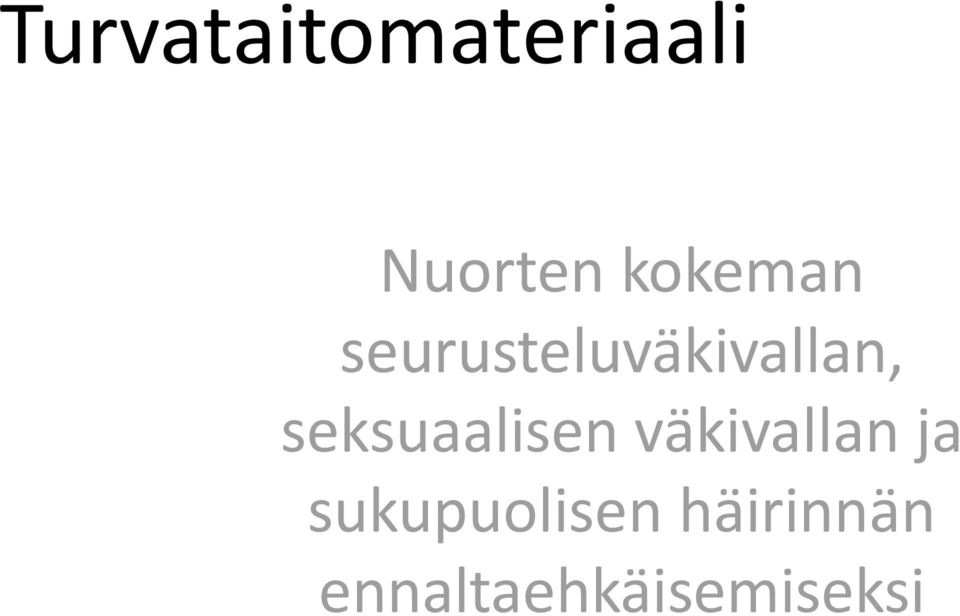 seksuaalisen väkivallan ja