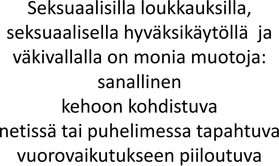muotoja: sanallinen kehoon kohdistuva netissä