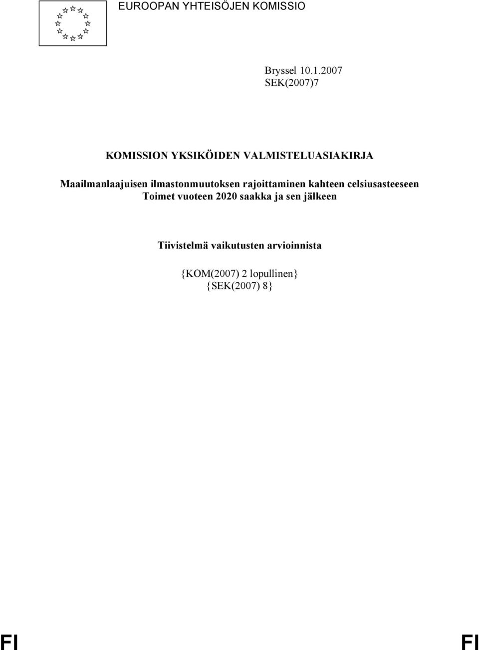 Maailmanlaajuisen ilmastonmuutoksen rajoittaminen kahteen celsiusasteeseen