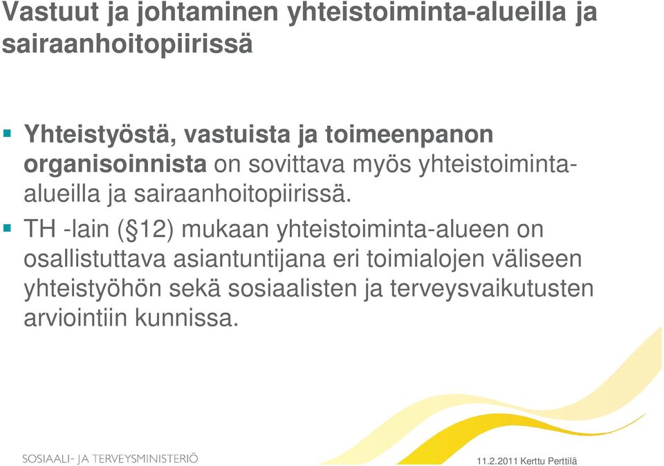 sairaanhoitopiirissä.