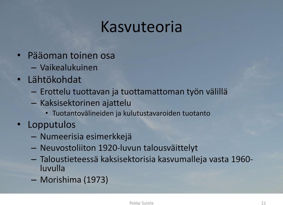 kulutustavaroiden tuotanto Lopputulos Numeerisia esimerkkejä Neuvostoliiton 1920-luvun
