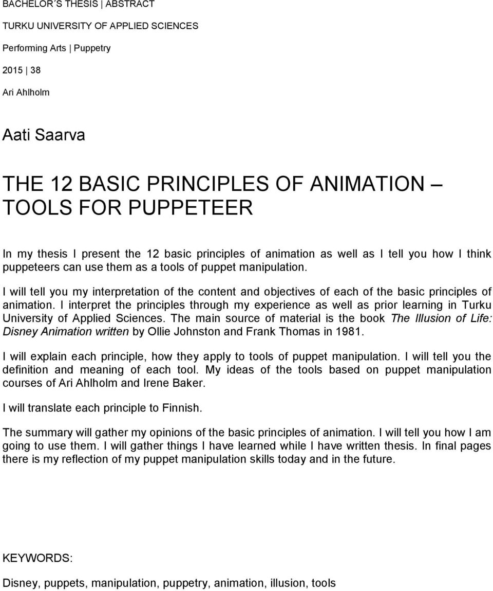 I will tell you my interpretation of the content and objectives of each of the basic principles of animation.
