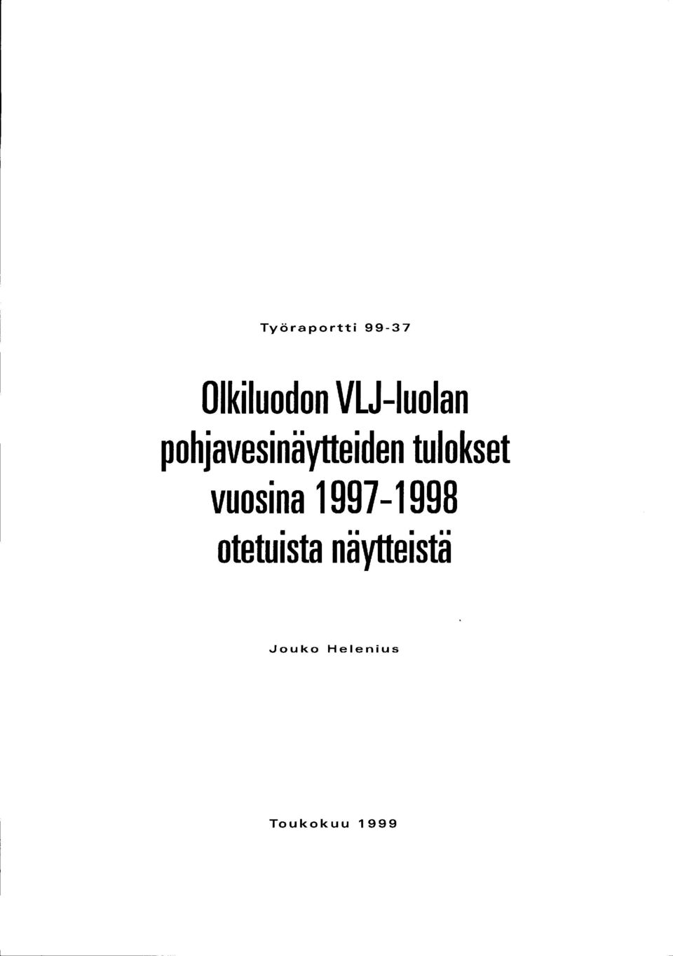 pohjavesinäytteiden tulokset vuosina