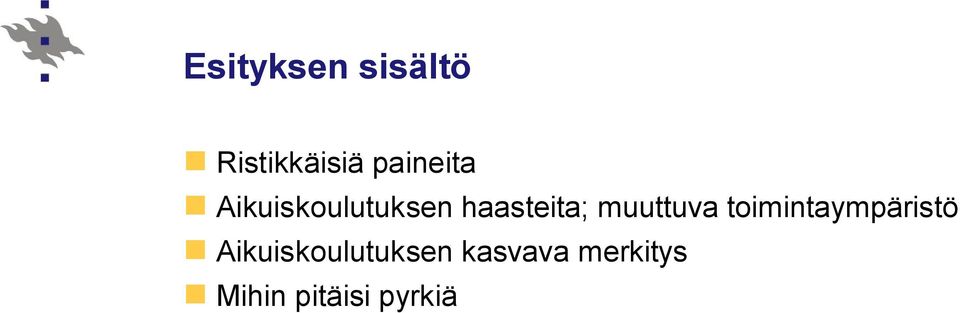 muuttuva toimintaympäristö