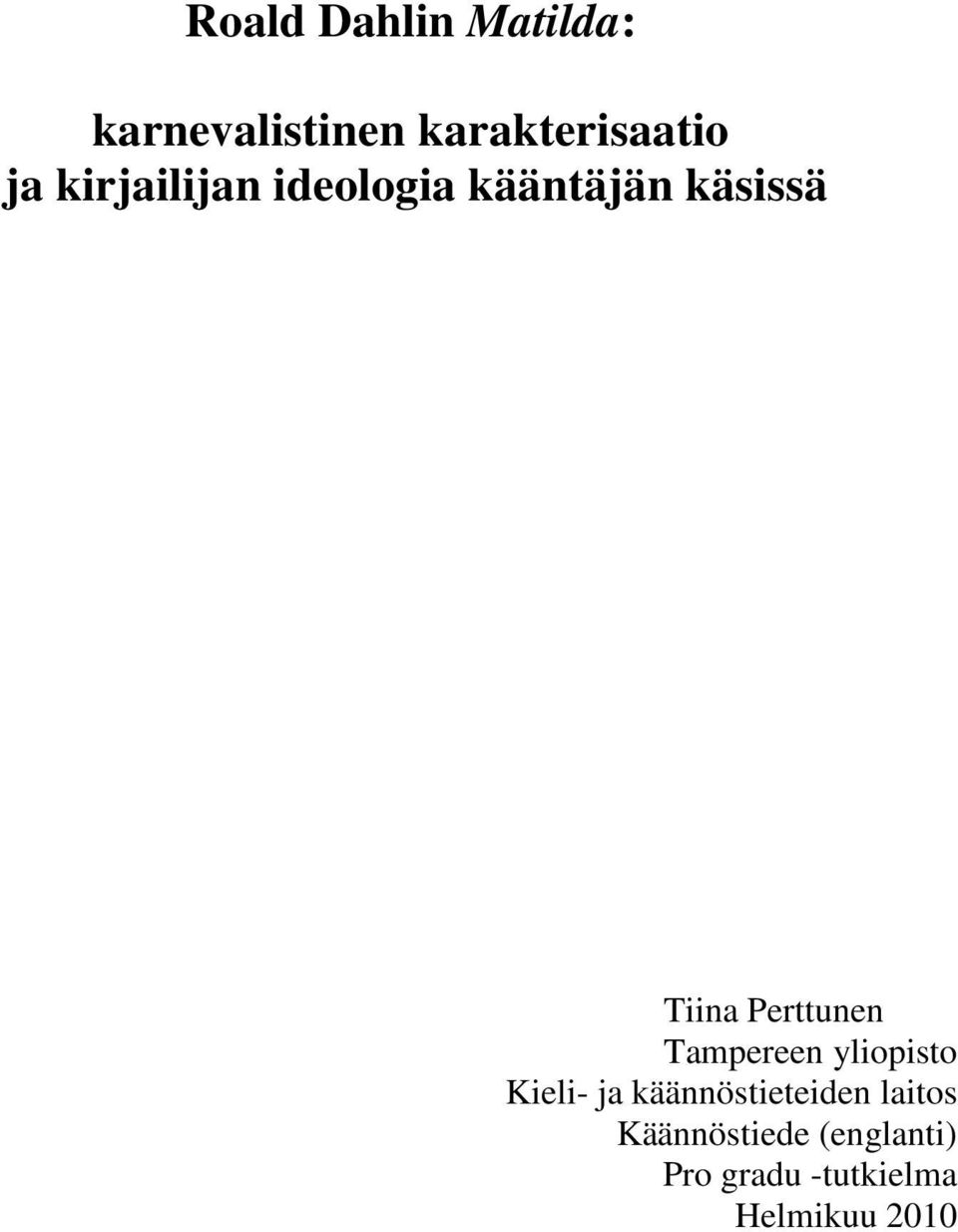 Tampereen yliopisto Kieli- ja käännöstieteiden laitos