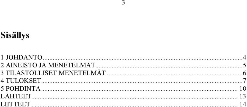 ..5 3 TILASTOLLISET MENETELMÄT.