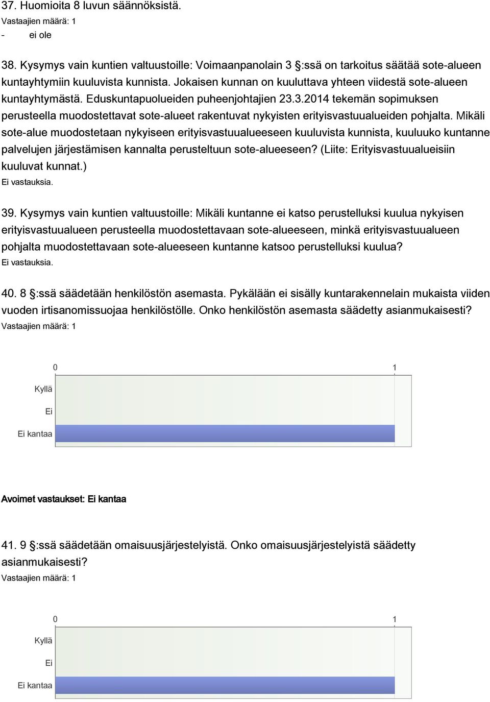 3.2014 tekemän sopimuksen perusteella muodostettavat sote-alueet rakentuvat nykyisten erityisvastuualueiden pohjalta.