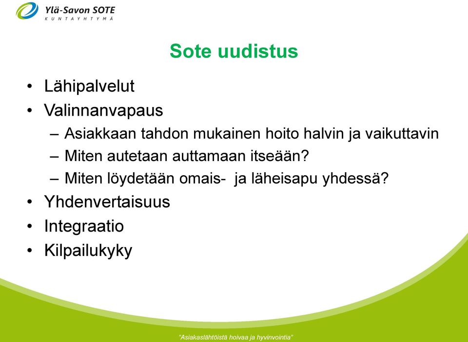 itseään? Miten löydetään omais- ja läheisapu yhdessä?