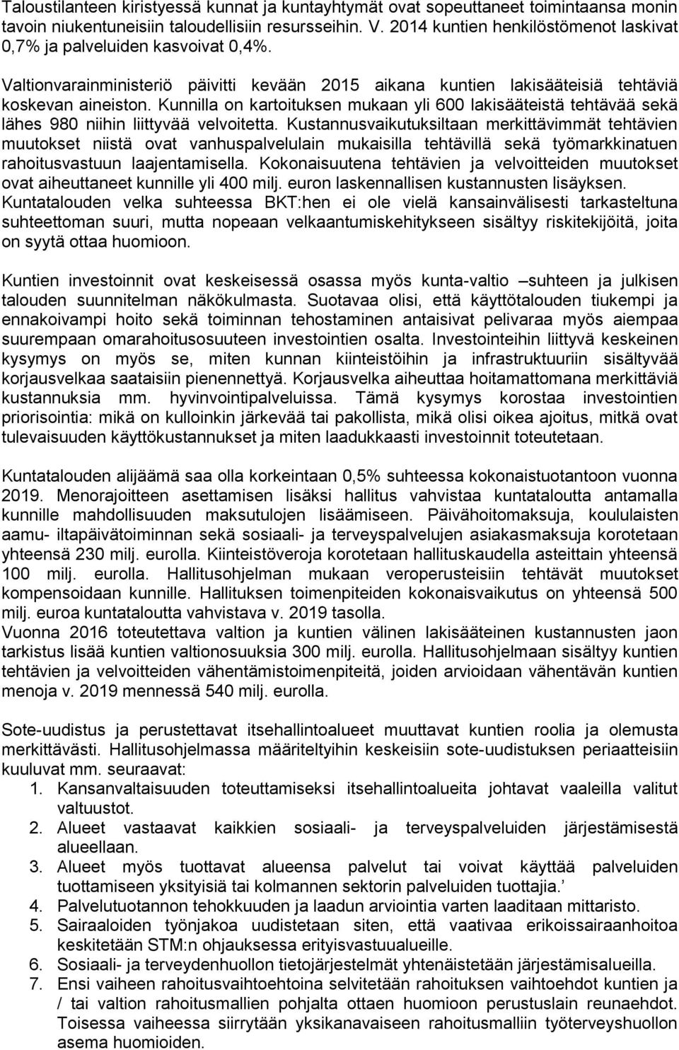 Kunnilla on kartoituksen mukaan yli 600 lakisääteistä tehtävää sekä lähes 980 niihin liittyvää velvoitetta.