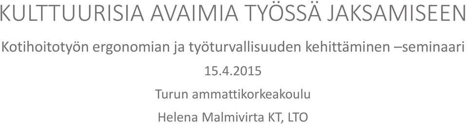 työturvallisuuden kehittäminen seminaari