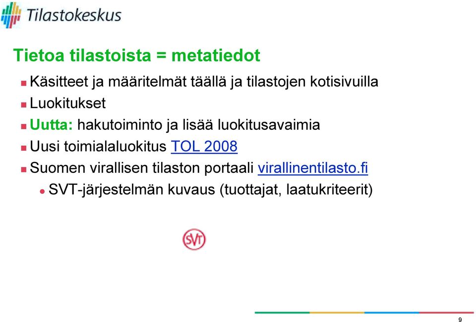 Uutta: hakutoiminto ja lisää luokitusavaimia!