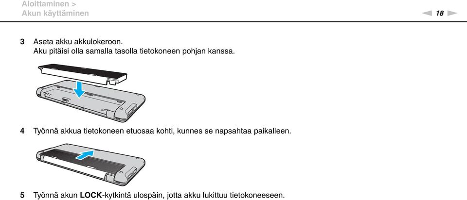 4 Työnnä akkua tietokoneen etuosaa kohti, kunnes se napsahtaa