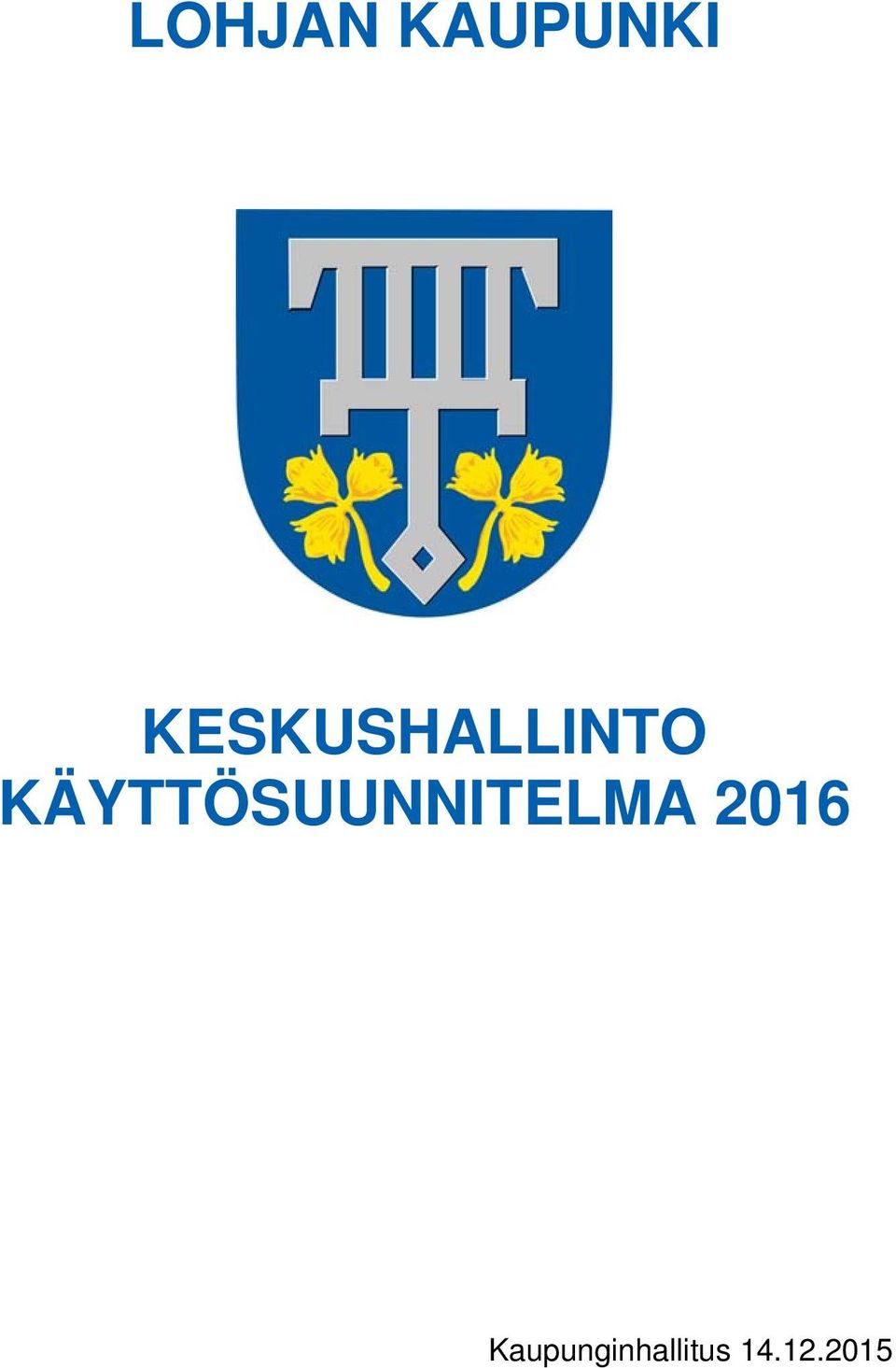 KÄYTTÖSUUNNITELMA