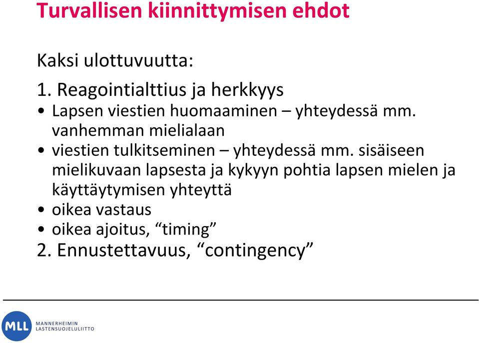 vanhemman mielialaan viestien tulkitseminen yhteydessä mm.