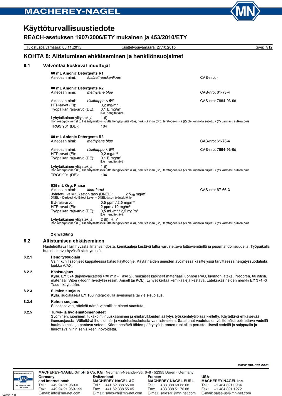 mg/m³ Työpaikan rajaarvo (DE): 0.