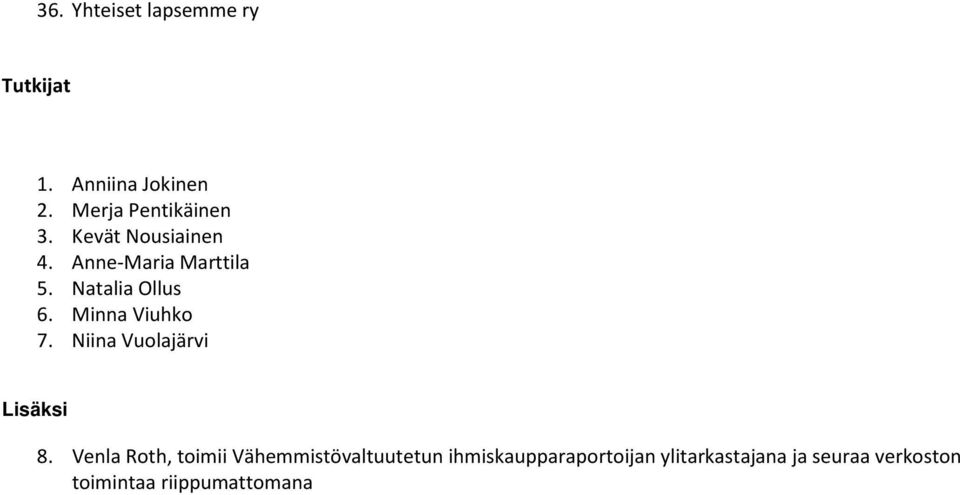 Niina Vuolajärvi Lisäksi 8.