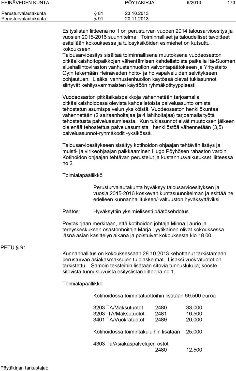 esimiehet on kutsuttu kokoukseen.