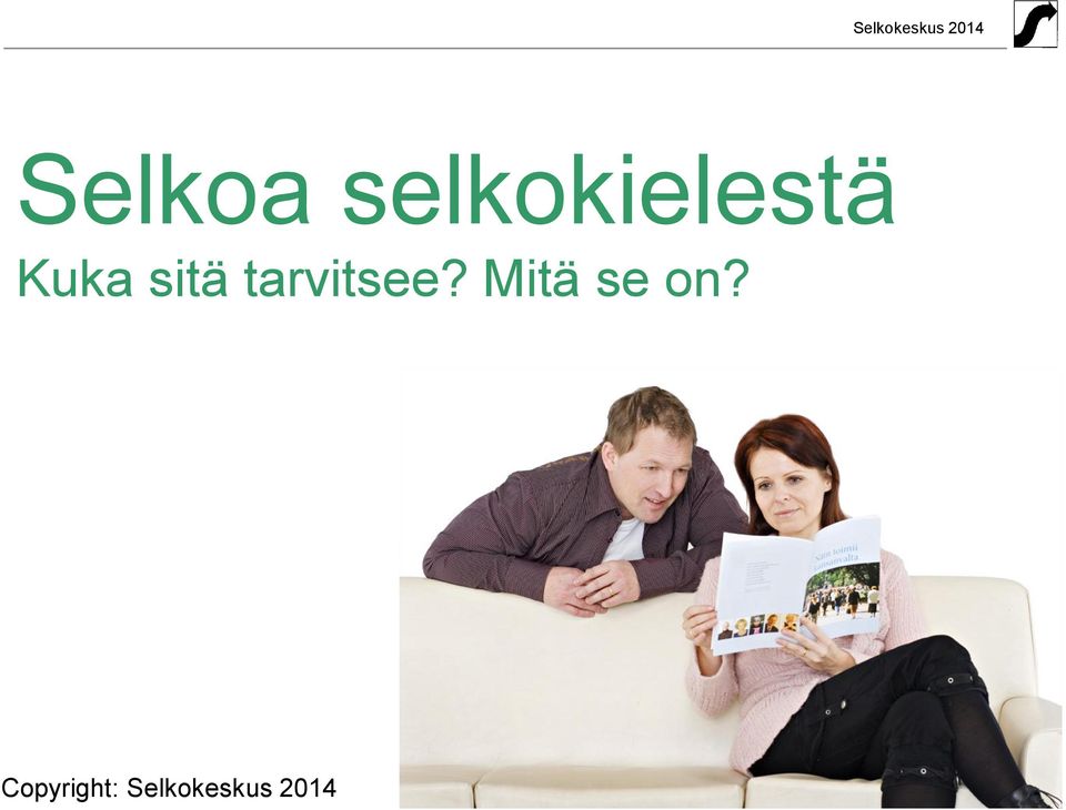 Mitä se on?