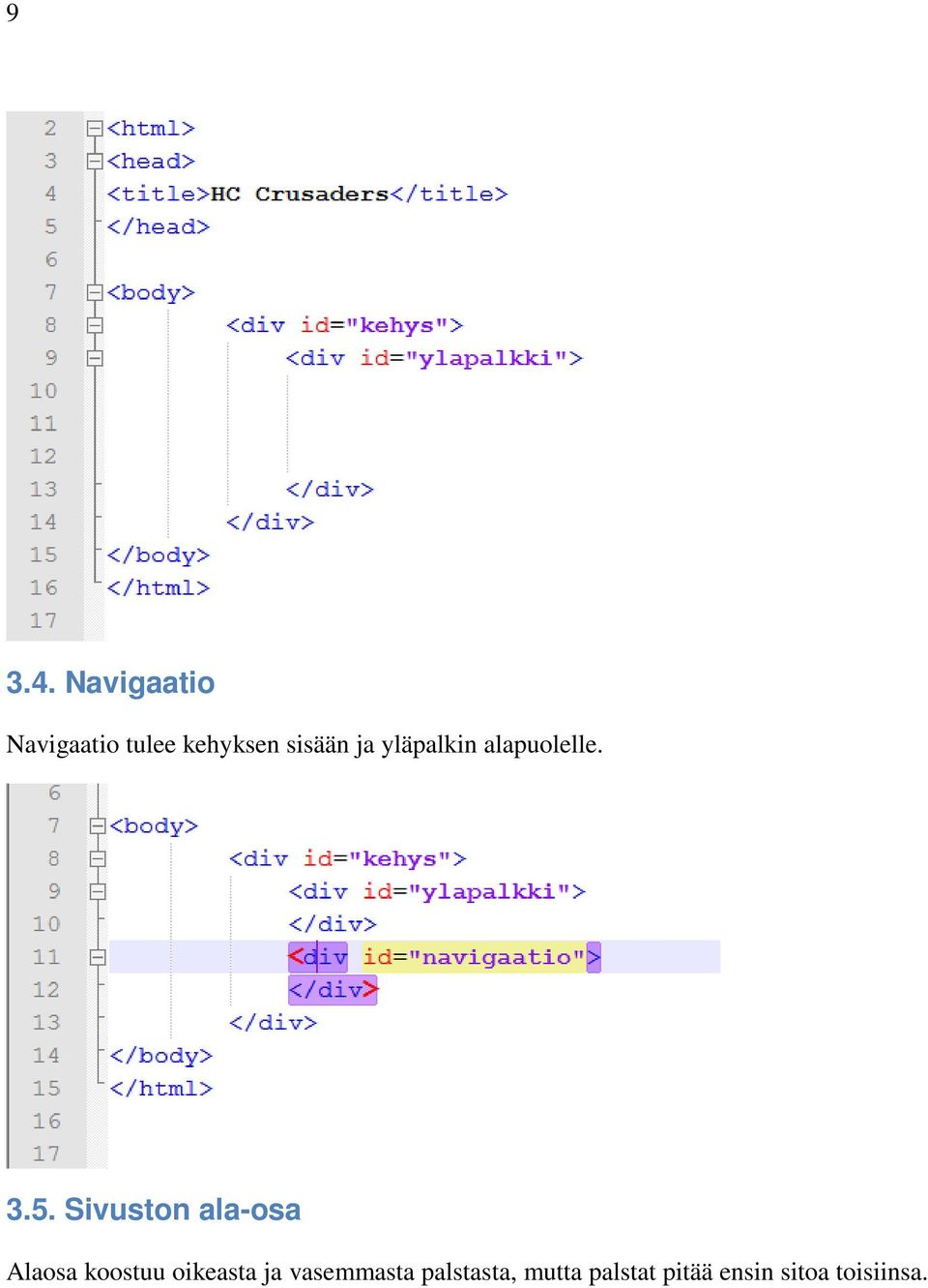 yläpalkin alapuolelle. 3.5.