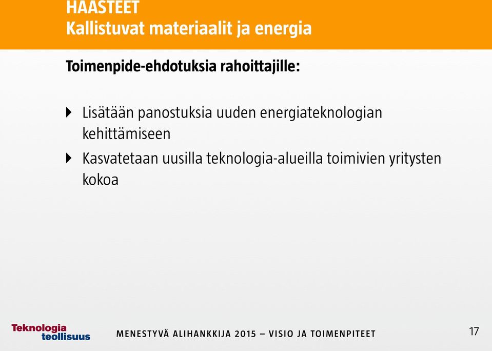 panostuksia uuden energiateknologian