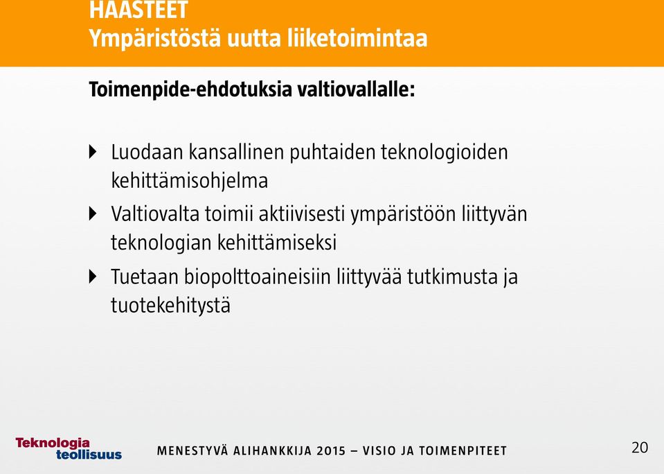 kehittämisohjelma Valtiovalta toimii aktiivisesti ympäristöön