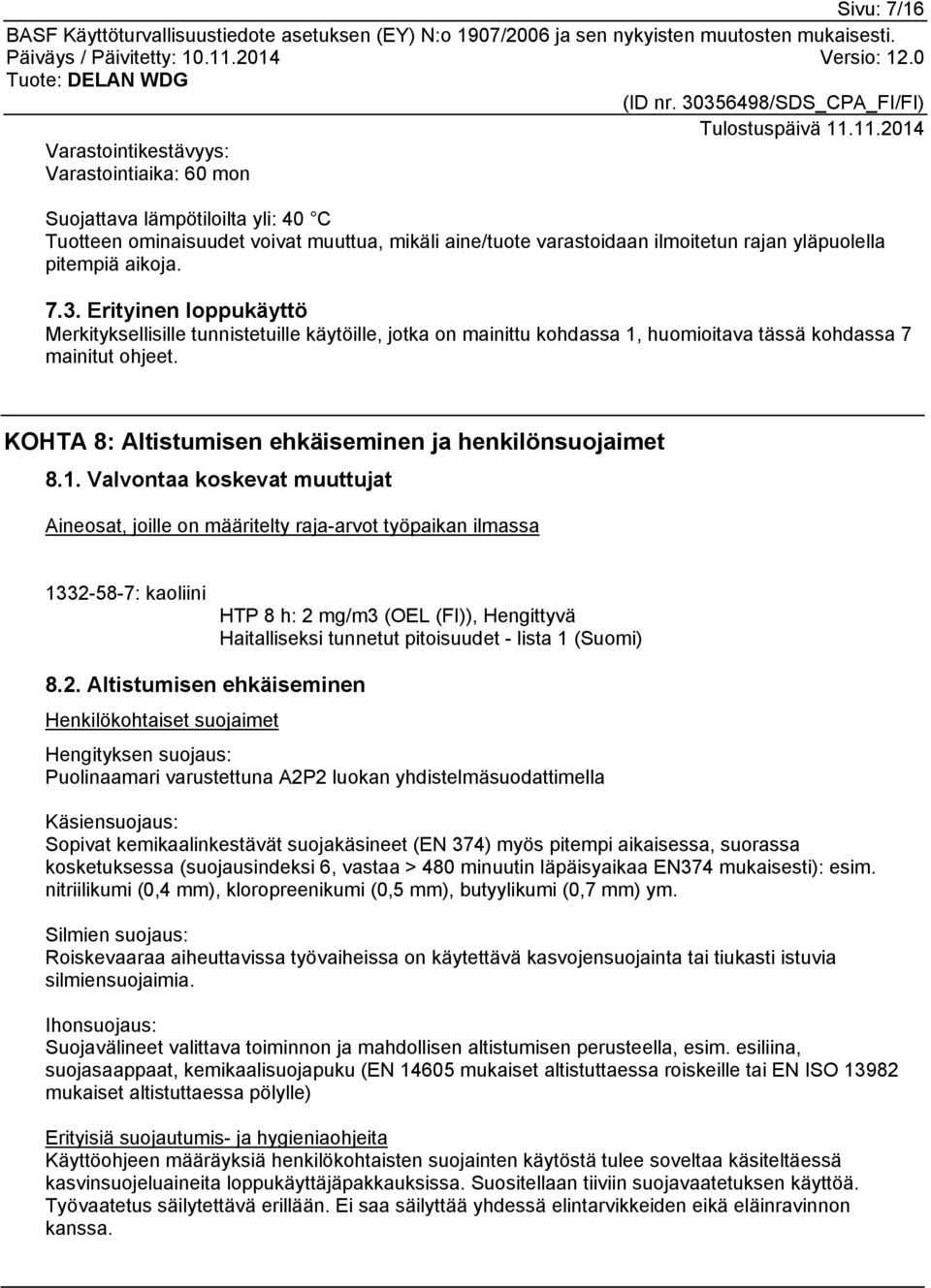 KOHTA 8: Altistumisen ehkäiseminen ja henkilönsuojaimet 8.1.