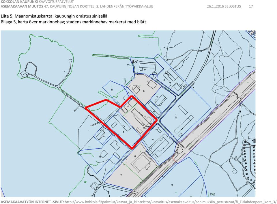 1..2016 SELOSTUS 17 Liite 5, Maanomistuskartta,