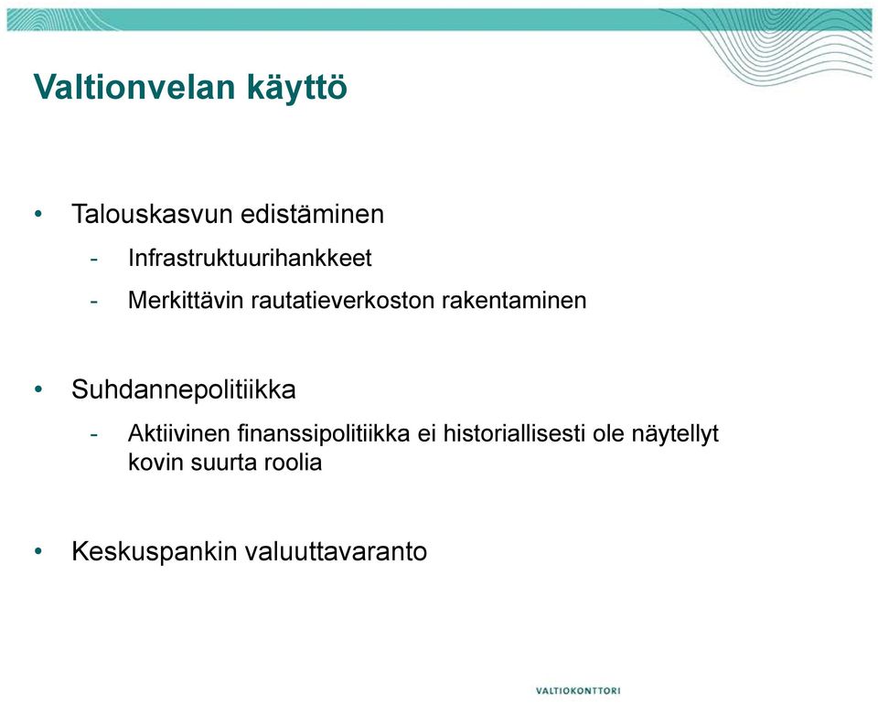 rakentaminen Suhdannepolitiikka - Aktiivinen