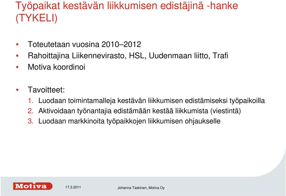 Luodaan toimintamalleja kestävän liikkumisen edistämiseksi työpaikoilla 2.