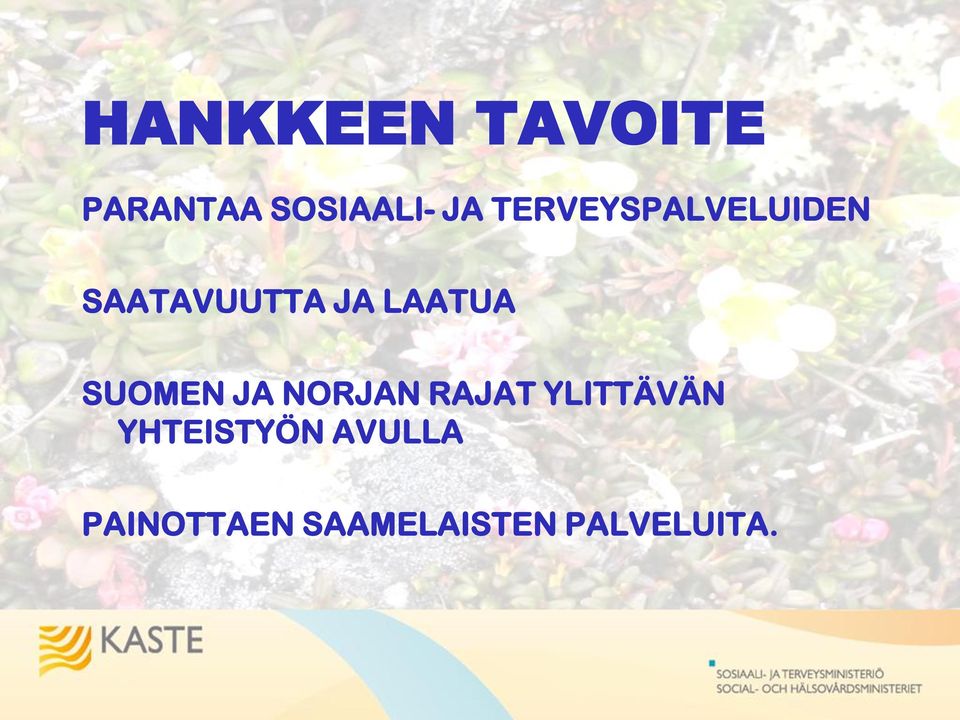 SUOMEN JA NORJAN RAJAT YLITTÄVÄN