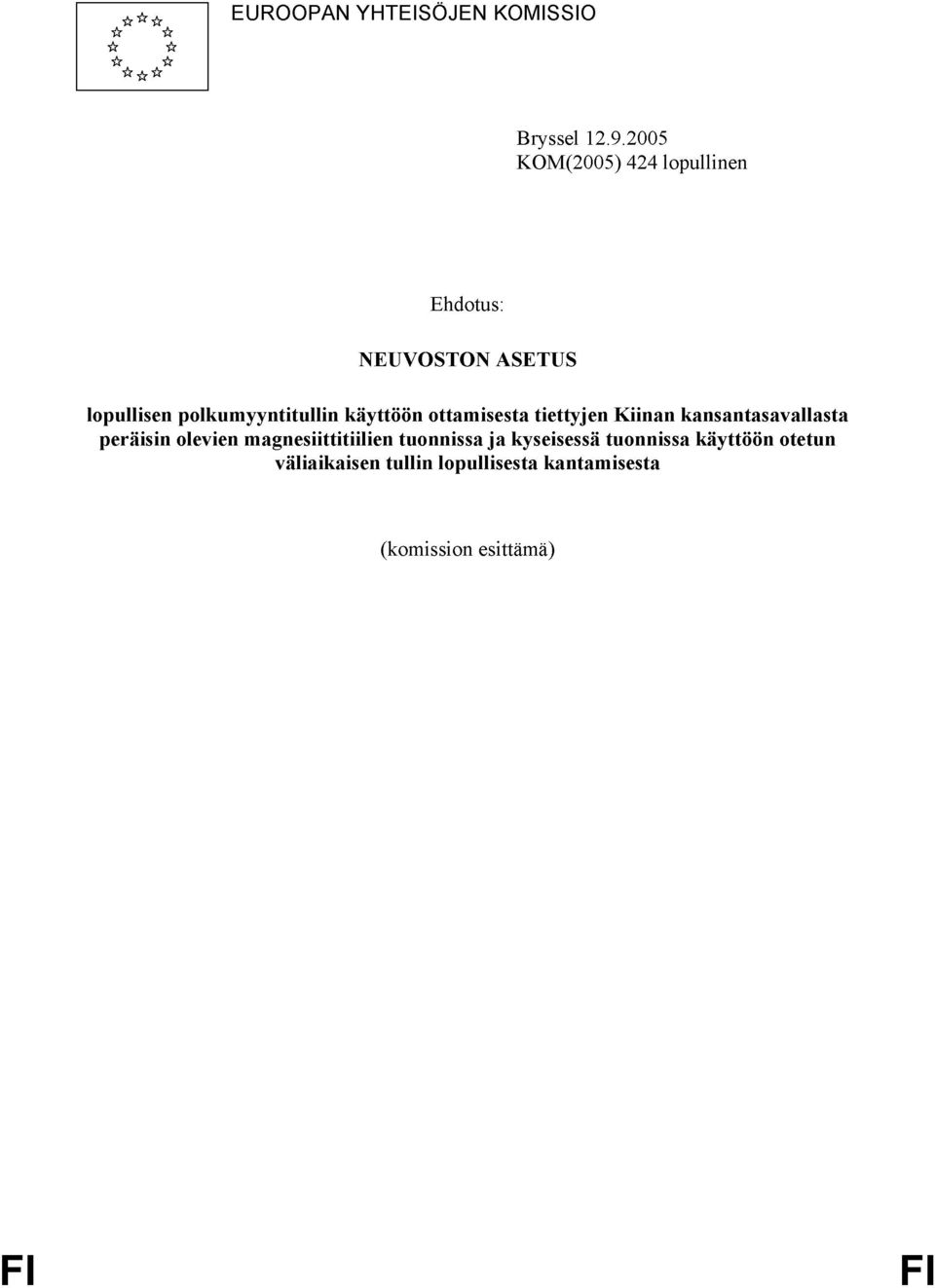 käyttöön ottamisesta tiettyjen Kiinan kansantasavallasta peräisin olevien
