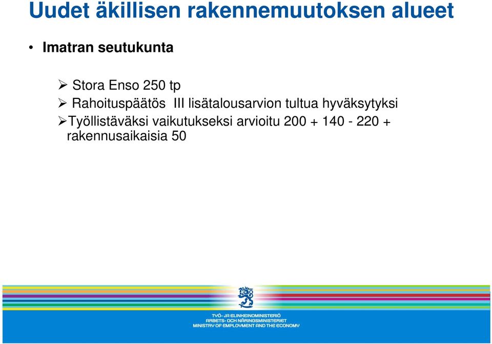 lisätalousarvion tultua hyväksytyksi