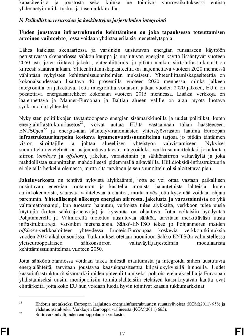 erilaisia menettelytapoja.