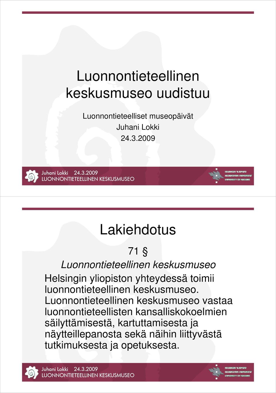 luonnontieteellinen keskusmuseo.