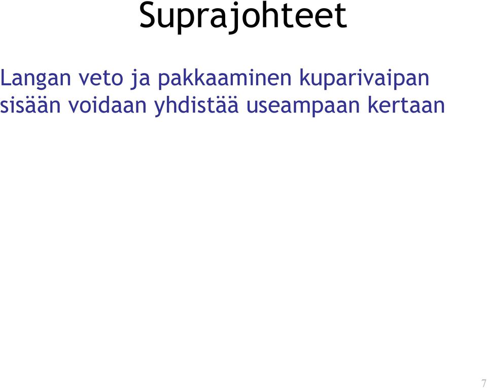 kuparivaipan sisään