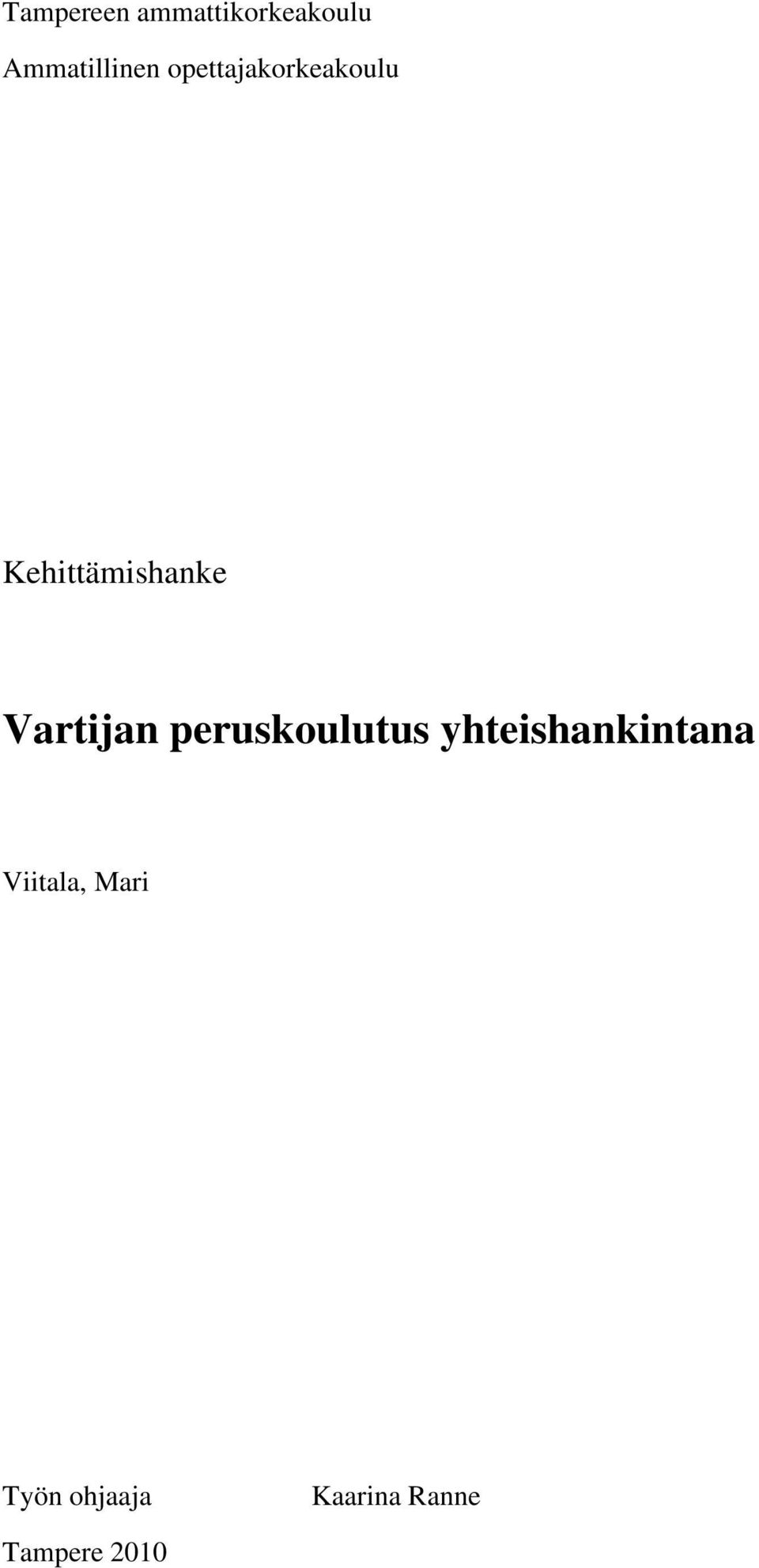 Vartijan peruskoulutus yhteishankintana