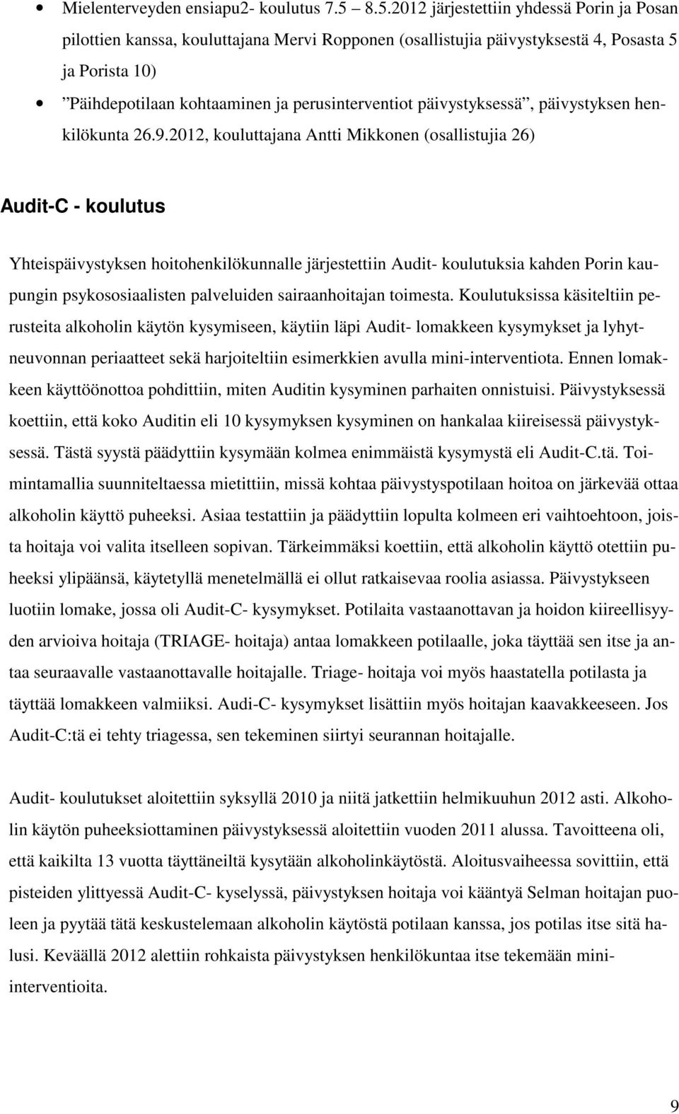 päivystyksessä, päivystyksen henkilökunta 26.9.
