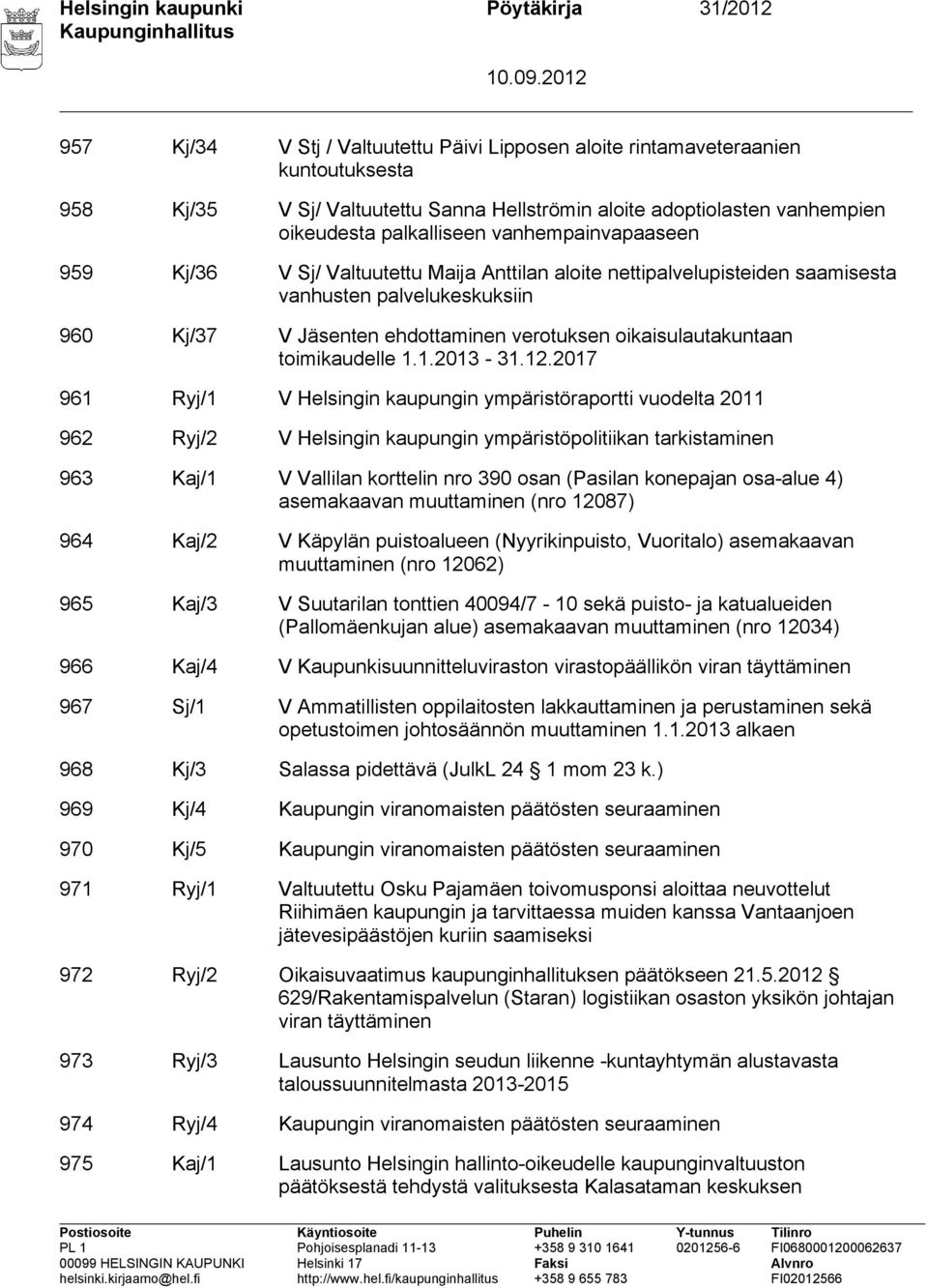 verotuksen oikaisulautakuntaan toimikaudelle 1.1.2013-31.12.