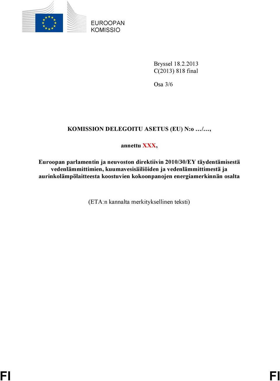 parlamentin ja neuvoston direktiivin 2010/30/EY täydentämisestä vedenlämmittimien,