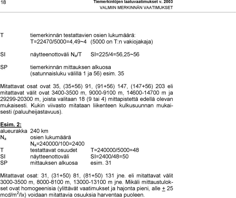 alkuosa (satunnaisluku välillä 1 ja 56) esim.