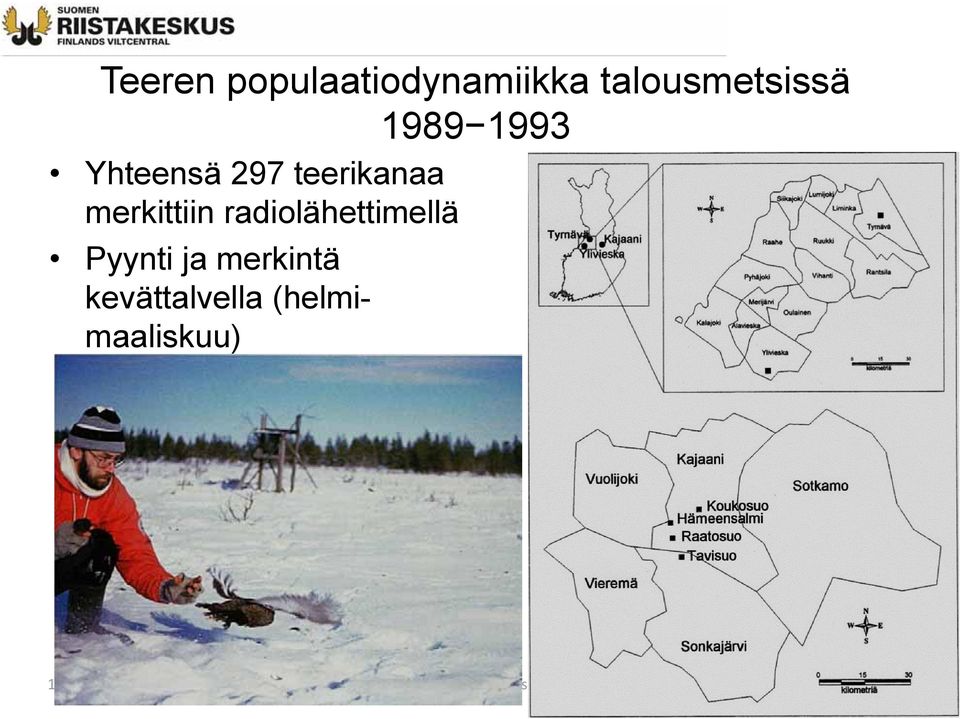 radiolähettimellä Pyynti ja merkintä