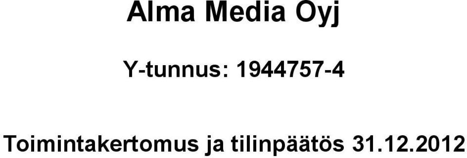 Toimintakertomus ja